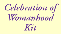 Celebration of Womanhood Kit